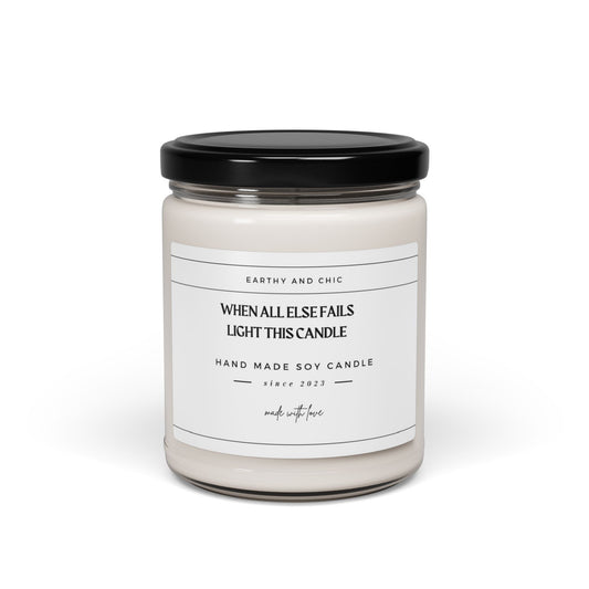 When All Else Fails Light This Candle Scented Soy Candle, 9oz
