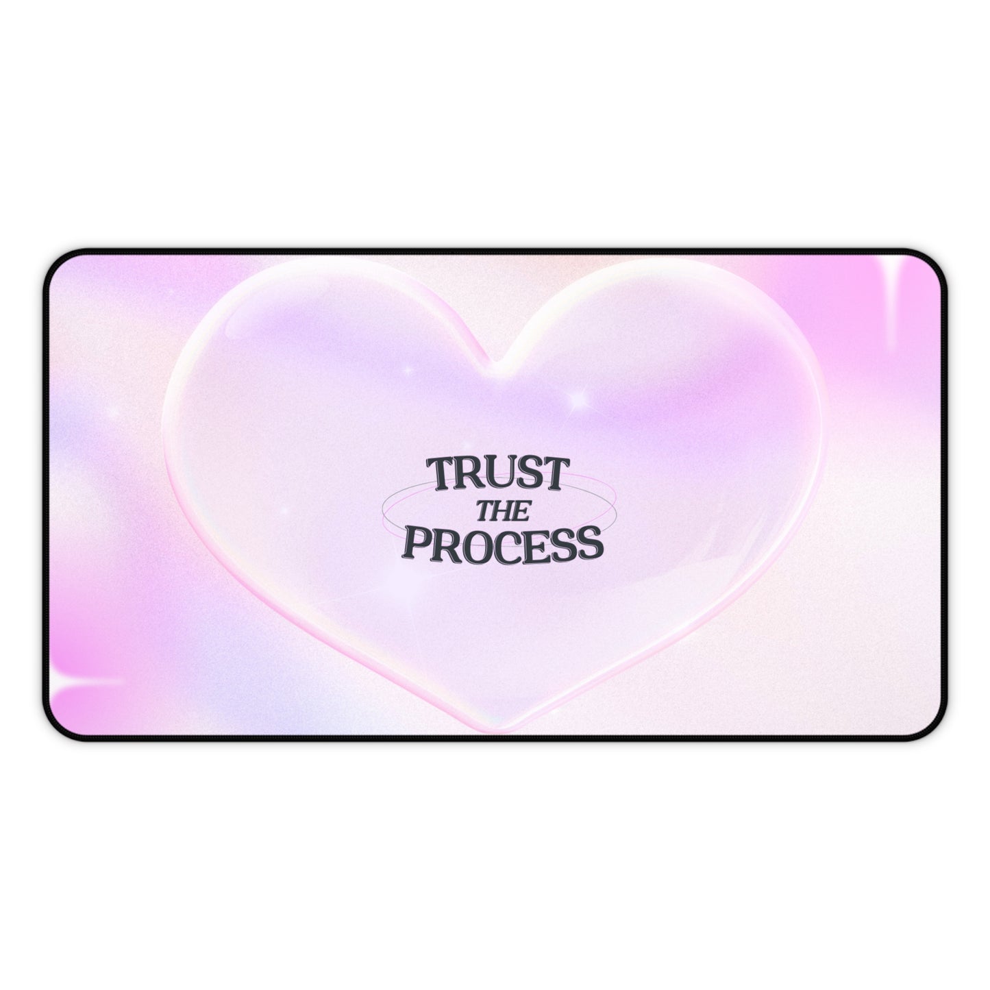 Trust The Process Desk Mat
