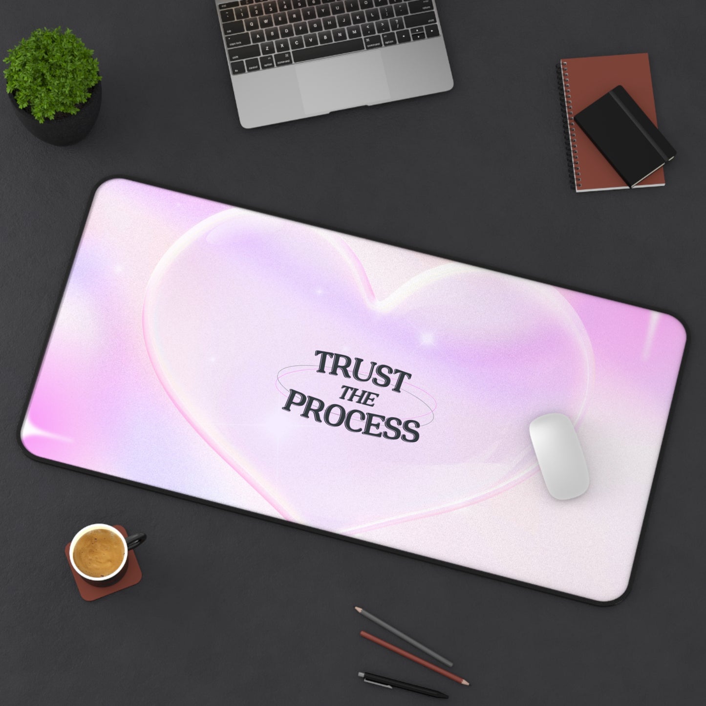 Trust The Process Desk Mat