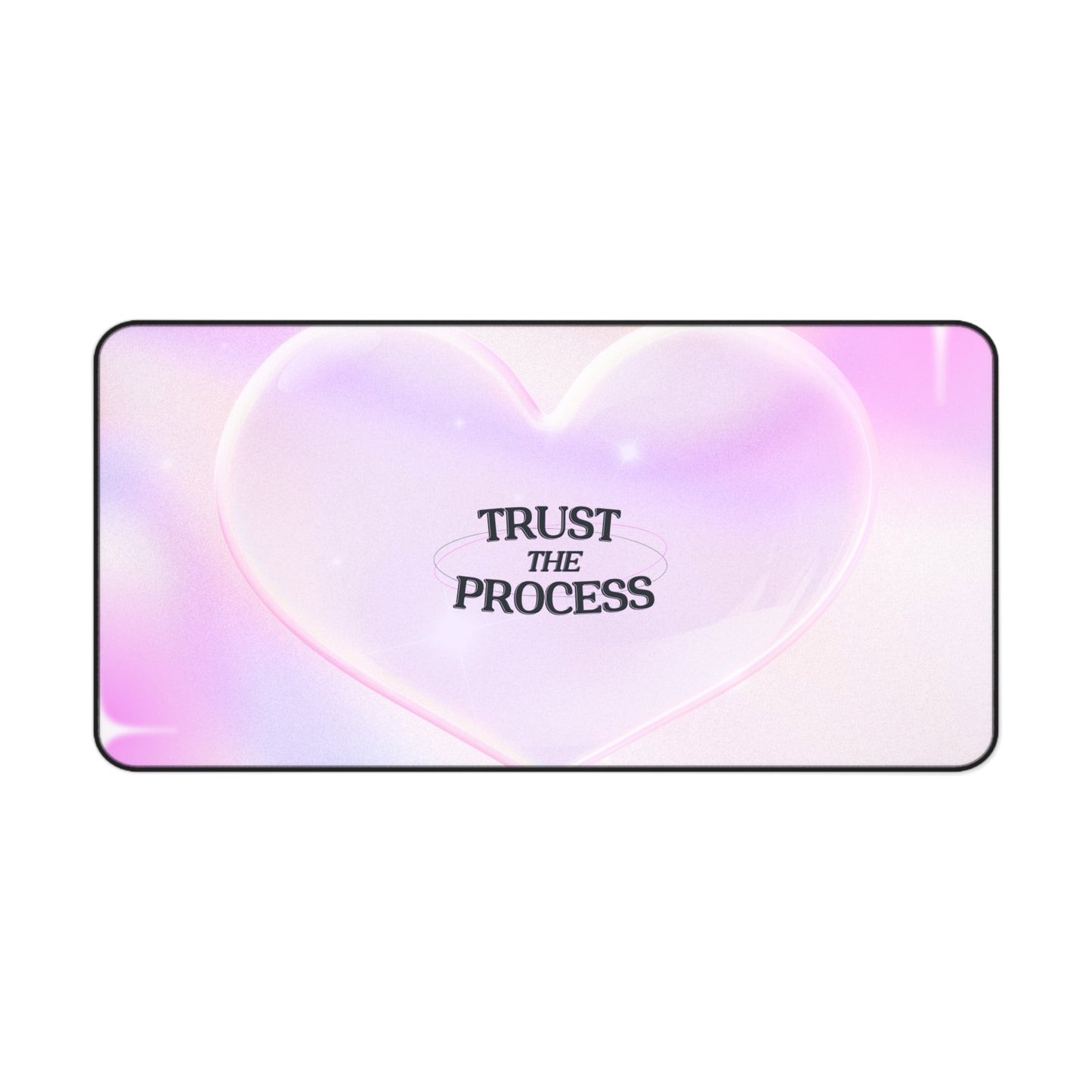 Trust The Process Desk Mat